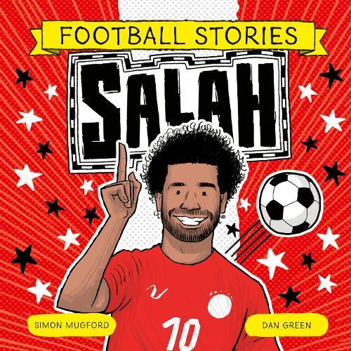 Football Stories: Salah  by Simon Mugford at Abbey's Bookshop, 
