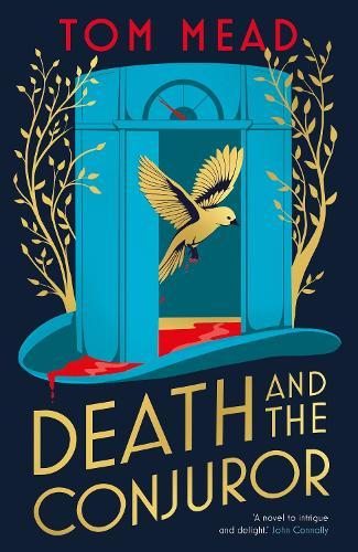 Death and the Conjuror  by Tom Mead at Abbey's Bookshop, 