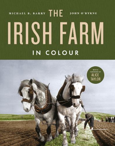 The Irish Farm in Colour  by Michael B. Barry at Abbey's Bookshop, 