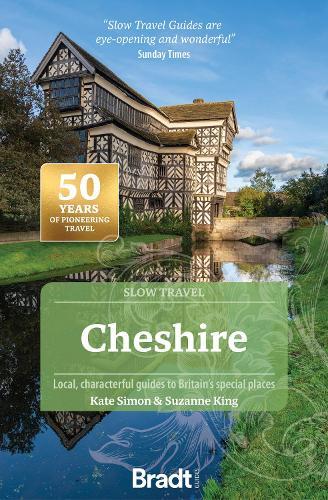 Cheshire (Slow Travel): Local, characterful guides to Britain's Special Places  by Kate Simon at Abbey's Bookshop, 