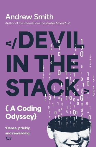 Devil in the Stack: A Coding Odyssey  by Andrew Smith at Abbey's Bookshop, 