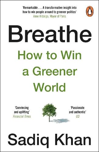 Breathe: How to Win A Greener World  by Sadiq Khan at Abbey's Bookshop, 