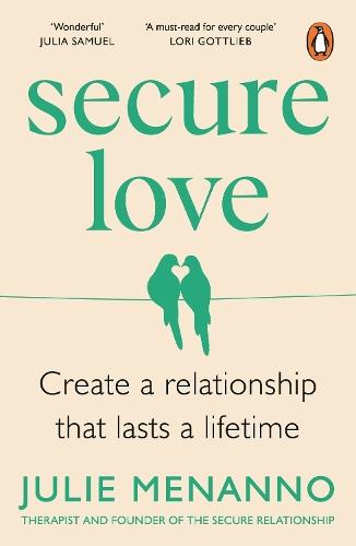 Secure Love: Create a Relationship That Lasts a Lifetime  by Julie Menanno at Abbey's Bookshop, 