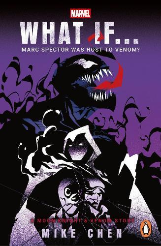 What If. . .  Marc Spector Was Host to Venom?: A Moon Knight & Venom Story  by Mike Chen at Abbey's Bookshop, 