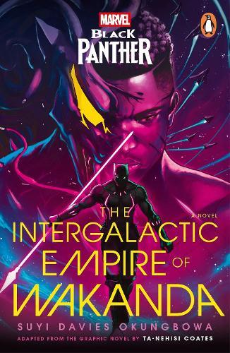 Marvel: Black Panther: The Intergalactic Empire of Wakanda  by Suyi Davies Okungbowa at Abbey's Bookshop, 