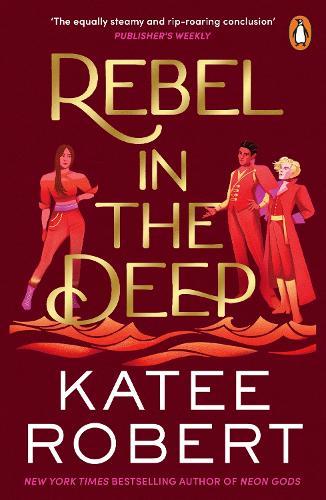 Rebel in the Deep  by Katee Robert at Abbey's Bookshop, 
