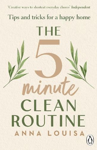 The 5 Minute Clean Routine: Tips and Tricks for a Happy Home  by Anna Louisa at Abbey's Bookshop, 
