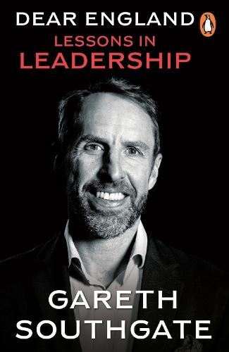 Dear England: Lessons in Leadership  by Gareth Southgate at Abbey's Bookshop, 
