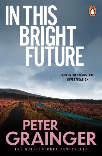 In This Bright Future  by Peter Grainger at Abbey's Bookshop, 