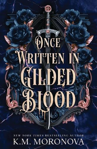 Once Written in Gilded Blood  by K.M. Moronova at Abbey's Bookshop, 