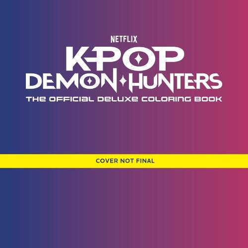 KPop Demon Hunters: The Official Deluxe Colouring Book  by Random House Worlds at Abbey's Bookshop, 