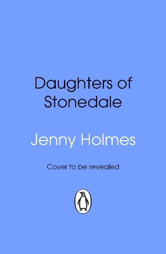 Daughters of Stonedale  by Jenny Holmes at Abbey's Bookshop, 