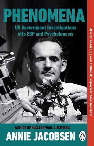 Phenomena: US Government Investigations into ESP and Psychokinesis  by Annie Jacobsen at Abbey's Bookshop, 