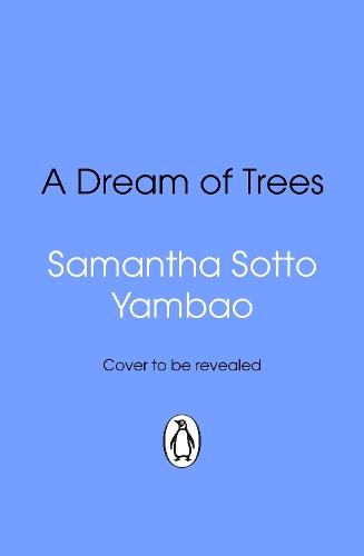 A Dream of Trees  by Samantha Sotto Yambao at Abbey's Bookshop, 