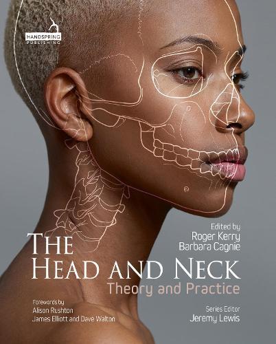 The Head and Neck: Theory and Practice  by Roger Kerry at Abbey's Bookshop, 