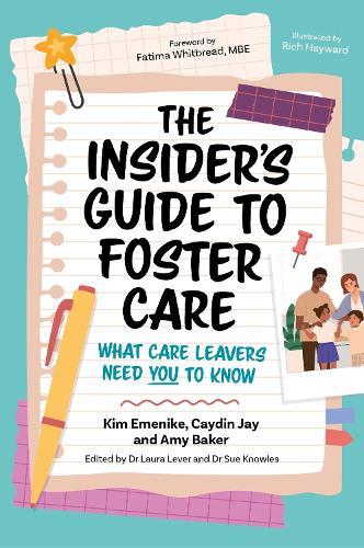 The Insider’s Guide to Foster Care: What Care Leavers Need You to Know  by Sue Knowles at Abbey's Bookshop, 