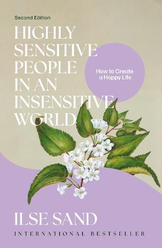 Highly Sensitive People in an Insensitive World, 2nd edition: How to Create a Happy Life  by Ilse Sand at Abbey's Bookshop, 