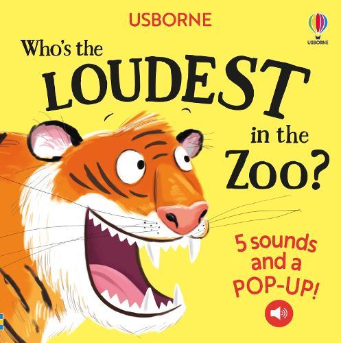 Who's the Loudest in the Zoo?  by Sam Taplin at Abbey's Bookshop, 