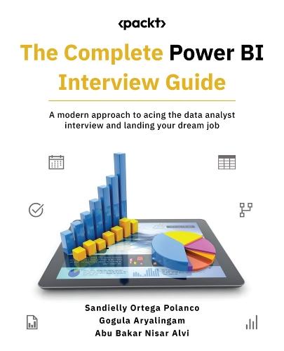 The Complete Power BI Interview Guide: A modern approach to acing the data analyst interview and landing your dream job  by Sandielly Ortega Polanco at Abbey's Bookshop, 