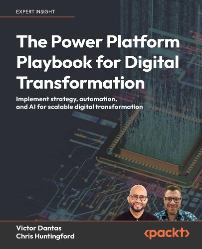 The Power Platform Playbook for Digital Transformation: Implement strategy, automation, and AI for scalable digital transformation  by Victor Dantas at Abbey's Bookshop, 