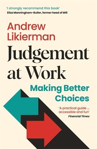 Judgement at Work: Making Better Choices
