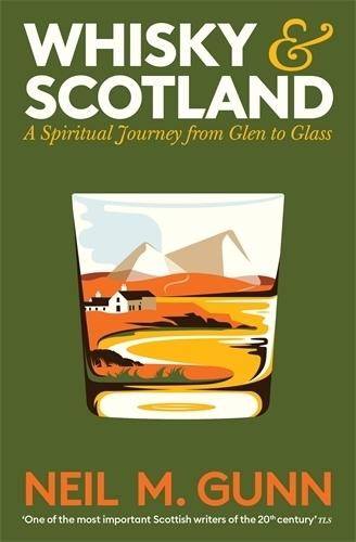Whisky and Scotland: A Spiritual Journey from Glen to Glass  by Neil M. Gunn at Abbey's Bookshop, 