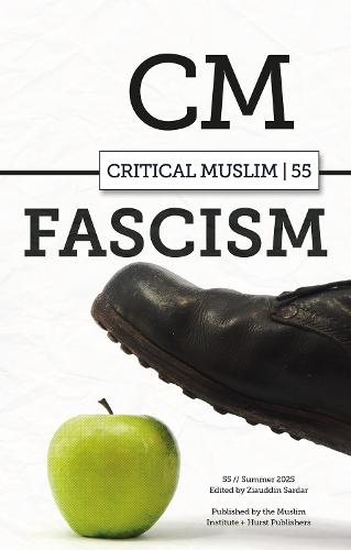 Critical Muslim 55: Fascism  by Ziauddin Sardar at Abbey's Bookshop, 