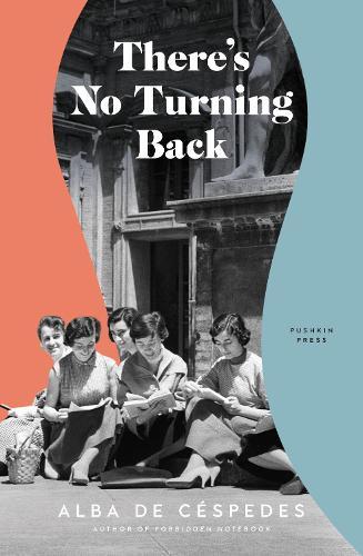 There's No Turning Back  by Alba de Céspedes at Abbey's Bookshop, 