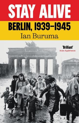 Stay Alive: Berlin, 1939–1945