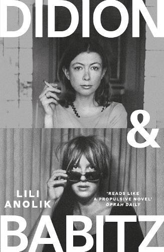 Didion & Babitz: A Belletrist Book Club pick  by Lili Anolik at Abbey's Bookshop, 