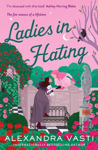 Ladies in Hating  by Alexandra Vasti at Abbey's Bookshop, 