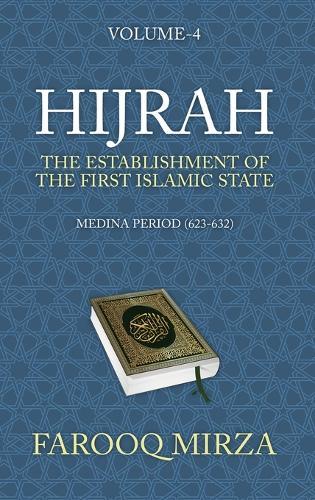Hijrah: The Establishment of the first Islamic State  by Farooq Mirza at Abbey's Bookshop, 