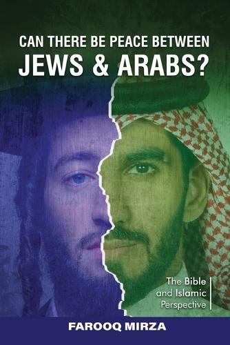 Can There Be Peace Between Jews and Arabs?  by Farooq Mirza at Abbey's Bookshop, 