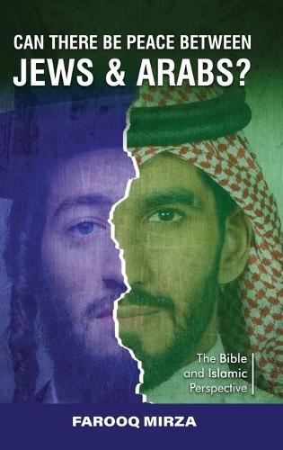 Can There Be Peace Between Jews and Arabs?  by Farooq Mirza at Abbey's Bookshop, 
