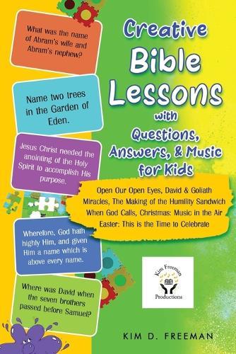 Creative Bible Lessons With Questions, Answers, & Music for Kids  by Kim D Freeman at Abbey's Bookshop, 