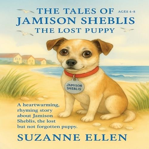 The Tales of Jamison Sheblis: The Lost Puppy  by Suzanne Ellen at Abbey's Bookshop, 