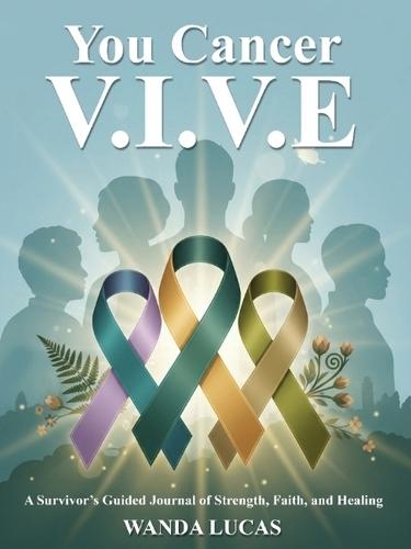 You Cancer V.I.V.E  by Wanda Lucas at Abbey's Bookshop, 