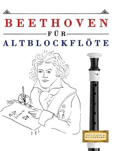 Beethoven para Corno Francés: 10 Piezas Fáciles para Corno Francés Libro para Principiantes