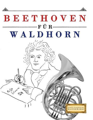 Beethoven para Trombón: 10 Piezas Fáciles para Trombón Libro para Principiantes