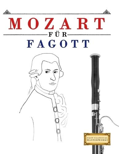 Mozart für Saxophon: 10 Leichte Stücke für Saxophon Anfänger Buch
