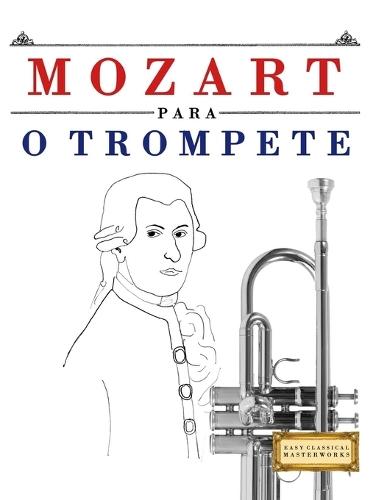 Mozart für Oboe: 10 Leichte Stücke für Oboe Anfänger Buch