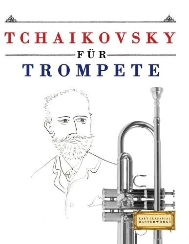 Tchaikovsky für Fagott: 10 Leichte Stücke für Fagott Anfänger Buch