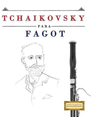 Tchaikovsky für Saxophon: 10 Leichte Stücke für Saxophon Anfänger Buch