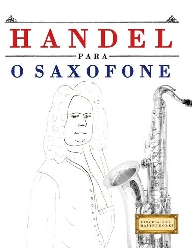 Mozart para o Saxofone: 10 peças fáciles para o Saxofone livro para principiantes