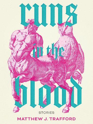 Runs in the Blood  by Matthew J. Trafford at Abbey's Bookshop, 