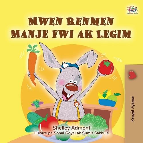 I Love to Eat Fruits and Vegetables (Haitian Creole Book for Kids)  by Shelley Admont at Abbey's Bookshop, 