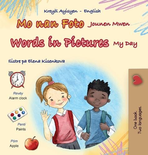 Words in Pictures - My Day (Haitian Creole English Bilingual Children's Book)  by Kidkiddos Books at Abbey's Bookshop, 