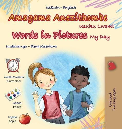 Words in Pictures - My Day (Zulu English Bilingual Children's Book)  by Kidkiddos Books at Abbey's Bookshop, 