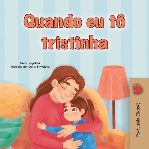 When I am Gloomy (Portuguese Brazilian Edition)