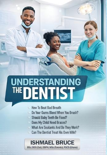Understanding the Dentist  by Ishmael Bruce at Abbey's Bookshop, 